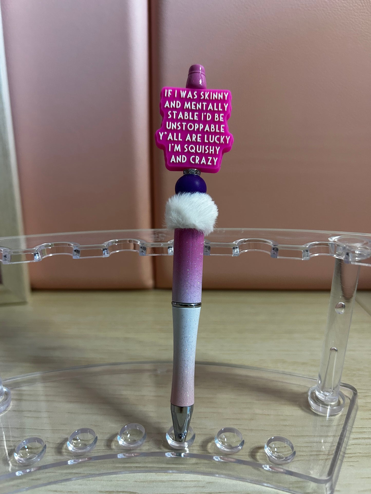 Handmade Beaded Funny Quote Pen “If I was skinny and mentally stable ……”