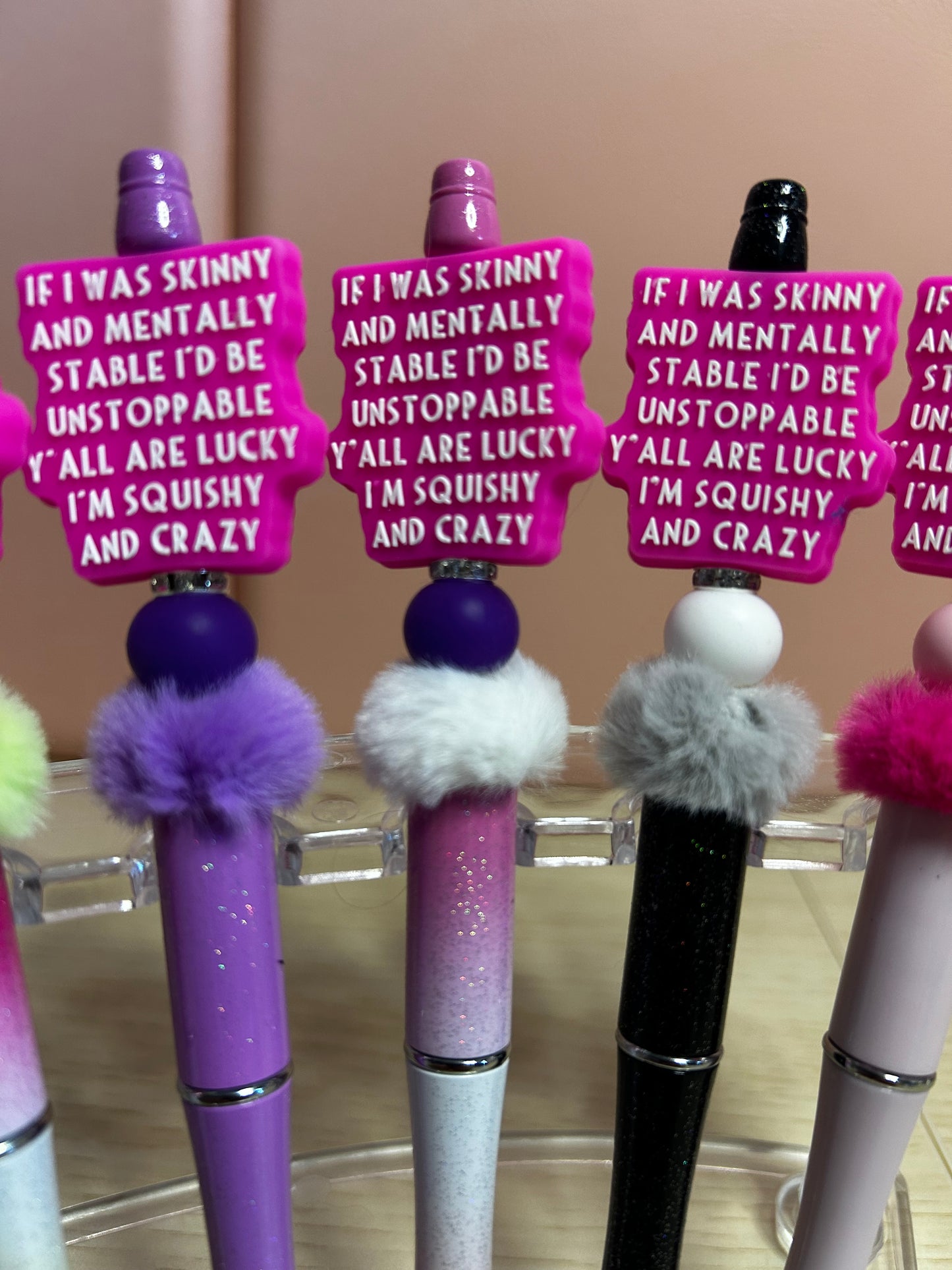 Handmade Beaded Funny Quote Pen “If I was skinny and mentally stable ……”